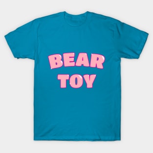 Cute Bear Toy (Pink) T-Shirt